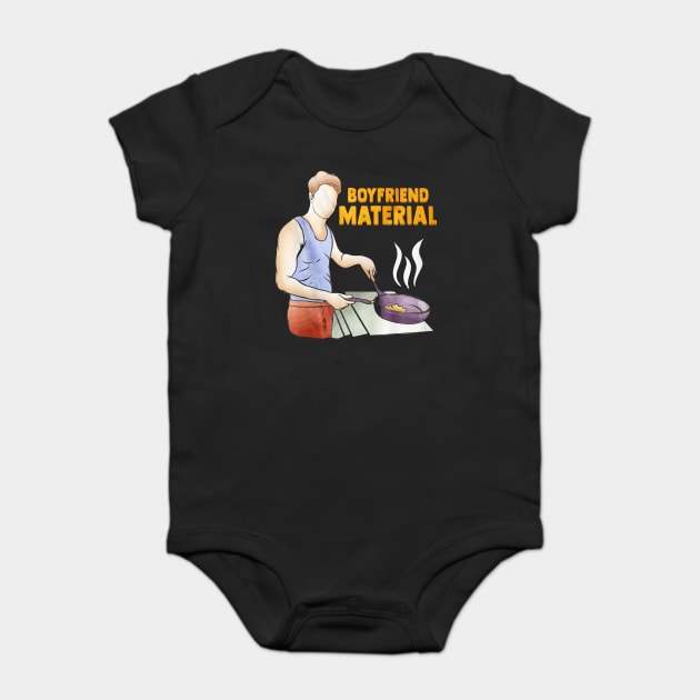 Boyfriend Material Baby Bodysuit by toiletpaper_shortage